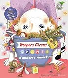 Image de Weepers Circus chante n'importe nawak !