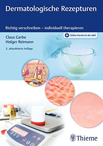 Preisvergleich Produktbild Dermatologische Rezepturen: Richtig verschreiben – individuell therapieren