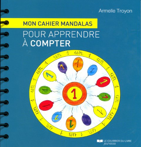 Télécharger Mon cahier mandalas pour apprendre à compter Gratuit