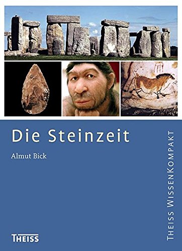 Download Die Steinzeit (Theiss WissenKompakt) Download Die Steinzeit (Theiss WissenKompakt)
