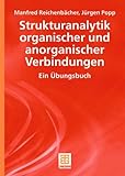 Image de Strukturanalytik organischer und anorganischer Verbindungen: Ein Übungsbuch (Teubner Stud