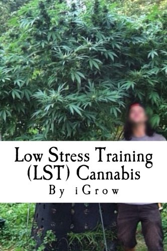 Preisvergleich Produktbild Low Stress Training (LST) Cannabis (iGrow Marijuana Classic)