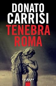 Tenebra Roma par Carrisi
