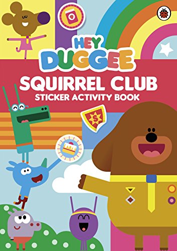 Preisvergleich Produktbild Hey Duggee: Squirrel Club Sticker Activity Book