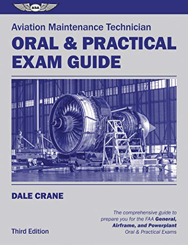 Aviation Maintenance Technician Oral & Practical Exam Guide: The ...