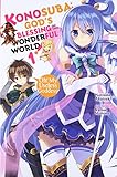 Konosuba: God's Blessing on This Wonderful World!, Vol. 1 (light novel): Oh! My Useless Goddess!