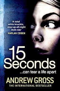 15 Seconds (2012) - Andrew Gross
