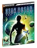 STAR OCEAN: The Last Hope Signature Series Guide STAR OCEAN: The Last Hope Signature Series Guide