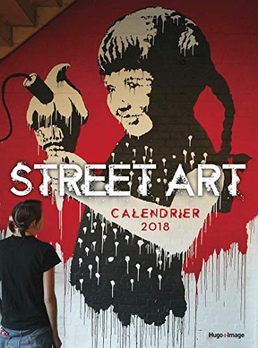 Télécharger Calendrier mural Street Art 2018 Livre PDF Gratuit