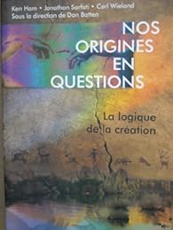 Nos origines en questions - La logique de la création