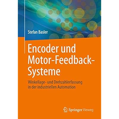 [PDF] Download Encoder und Motor-Feedback-Systeme: Winkellage- und Drehzahlerfassung in der industriellen Automation Kostenlos
