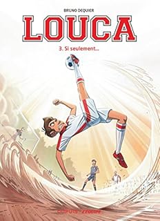 jaquette livre Louca - tome 3 - Si seulement...