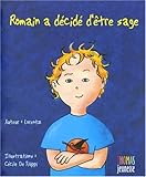 Romain a décidé d'être sage