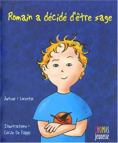 couverture de : Romain a d&eacute;cid&eacute; d'&ecirc;tre sage