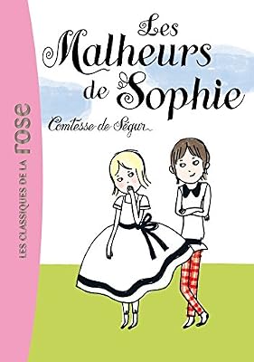 La Comtesse de Ségur 01 - Les malheurs de Sophie
