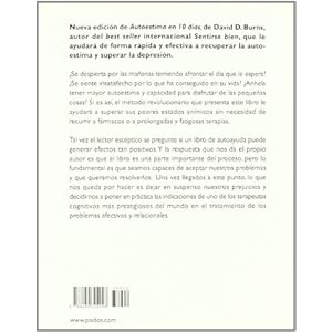 Autoestima en 10 días: Diez pasos para vencer la depresión, desarrollar la autoestima y descubrir el secreto de la alegría (Biblioteca David D. Bur