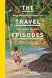 Image de The Travel Episodes: Neue Reisegeschichten von allen Enden der Welt