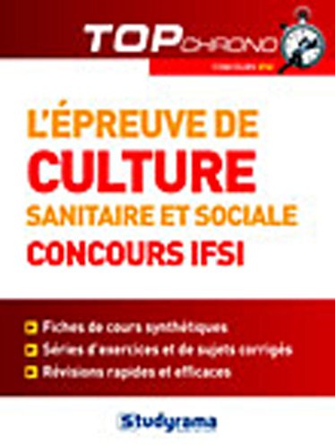 Télécharger L'épreuve de Culture Sanitaire et Sociale : Concours IFSI Francais PDF