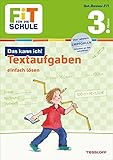 FiT FÜR DIE SCHULE: Das kann ich! Textaufgaben einfach lösen 3. Klasse by 
