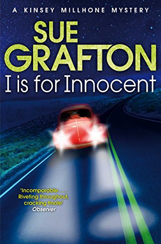 I is for Innocent: A Kinsey Millhone Mystery (Kinsey Millhone Alphabet series Book 9) (English Editi I is for Innocent: A Kinsey Millhone Mystery (Kinsey Millhone Alphabet series Book 9) (English Editi