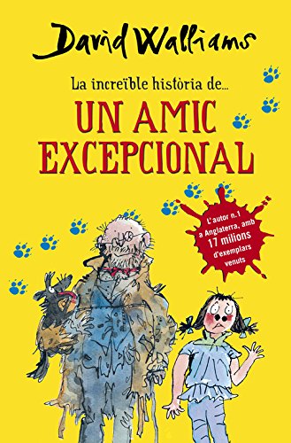 La increïble història de un amic excepcional (col·lecció david walliams)