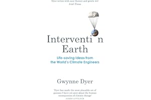 Intervention Earth: Life-saving Ideas from the World's Climate Engineers
