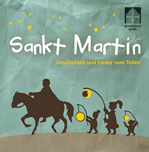 Preisvergleich Produktbild St. Martin. CD: Geschichten und Lieder vom Teilen