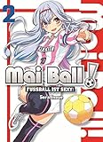 Mai Ball - Fußball ist sexy!: Bd. 2 by 