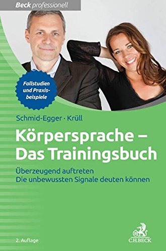 Download Körpersprache - Das Trainingsbuch: Überzeugend auftreten - Die unbewussten Signale deuten können Download Körpersprache - Das Trainingsbuch: Überzeugend auftreten - Die unbewussten Signale deuten können