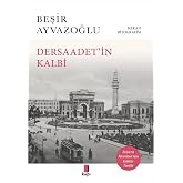 The Heart of Dersaadet: Biography of Space