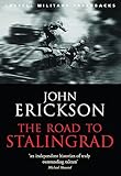 The Road To Stalingrad (CASSELL MILITARY PAPERBACKS) by Prof John Erickson