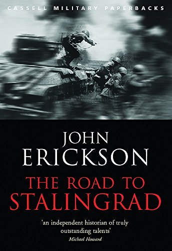 The Road To Stalingrad (CASSELL MILITARY PAPERBACKS)