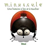 Minuscule - Activités - Une histoire à lire et à toucher