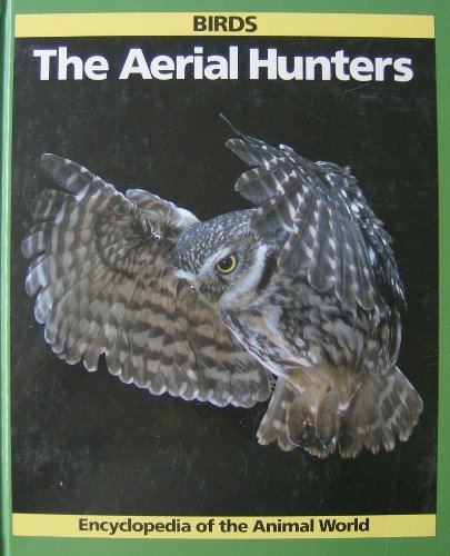 Birds: The Aerial Hunters livre