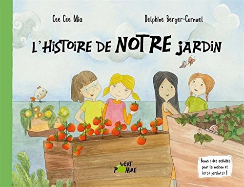 l' Histoire de notre jardin