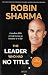 The Leader Who Had No Title RS.128.00