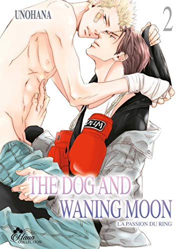 The Dog and Waning Moon — Tome 2