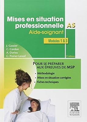 Mises en situation professionnelle AS: Aide-soignant
