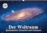 Der Weltraum. Spektakuläre Gasnebel und Galaxien (Wandkalender 2020 DIN A3 quer) by 