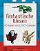 Fantastische Wesen: 40 Ideen mit LEGO®-Steinen by Kevin Hall