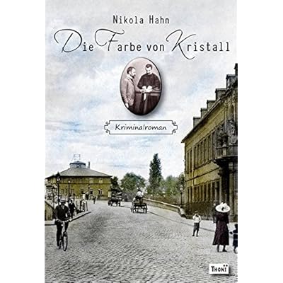 Die Farbe von Kristall: Kriminalroman (Krimis zur Kriminalistik) Die Farbe von Kristall: Kriminalroman (Krimis zur Kriminalistik)