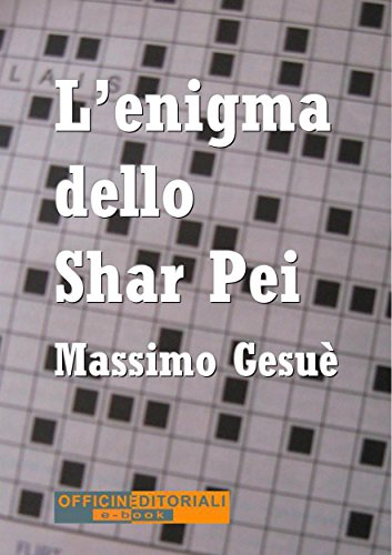 Download L'enigma dello Shar Pei (Narrativa universale) Download L'enigma dello Shar Pei (Narrativa universale)