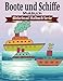 Boote und Schiffe Malbuch (Blokehead Malbuch Serie) by Die Blokehead