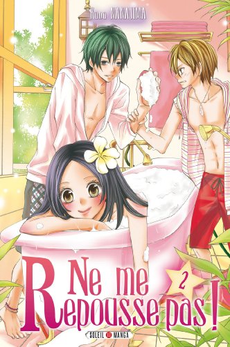 Ne me repousse pas — Tome 2