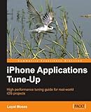 iPhone Applications Tune-Up by Loyal Moses (2011-10-11) by 