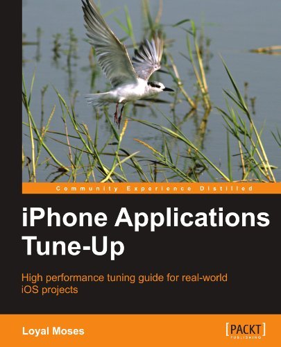 iPhone Applications Tune-Up by Loyal Moses (2011-10-11)