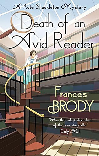 Death of an Avid Reader: Book 6 in the Kate Shackleton mysteries (Kate Shackleton Series)