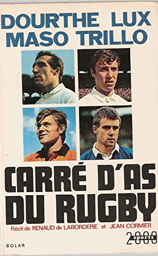 Dourthe. Lux. Maso. Trillo. Carré d'as du Rugby francais