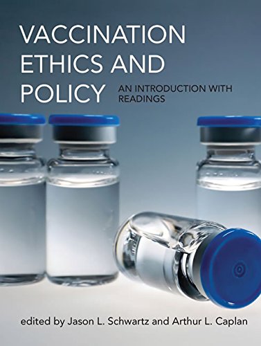 Full Download Vaccination Ethics and Policy: An Introduction with Readings (Basic Bioethics