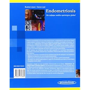 Endometriosis: Un enfoque medico-quirurgico global / A Comprehensive Medical and Surgical Approach